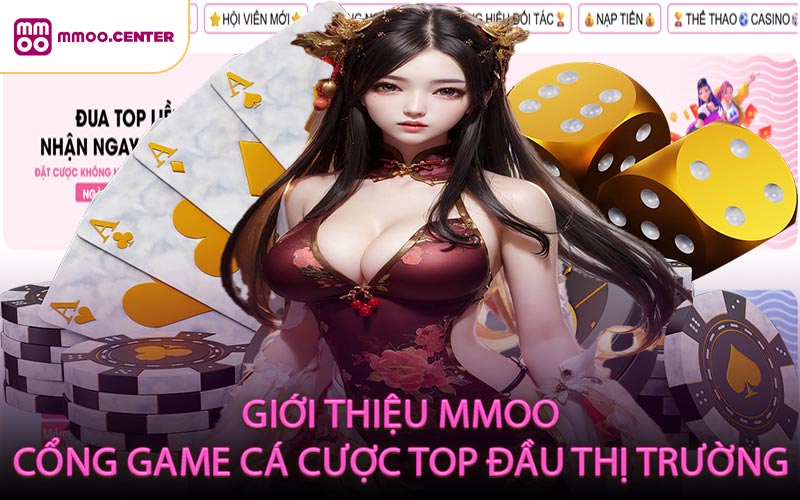 Giới thiệu MMOO cổng game cá cược top đầu thị trường