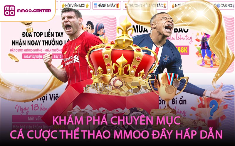 Khám phá chuyên mục cá cược thể thao MMOO đầy hấp dẫn