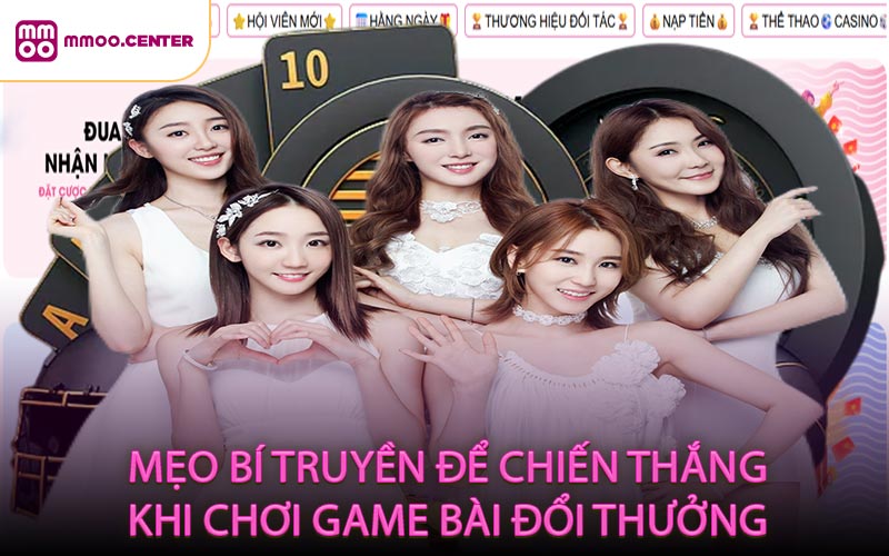 Mẹo bí truyền để chiến thắng khi chơi game bài đổi thưởng