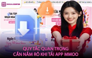Quy tắc quan trọng cần nắm rõ khi tải app MMOO