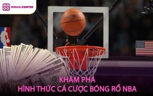Khám Phá Hình Thức Cá Cược Bóng Rổ NBA