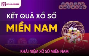 Khái Niệm Xổ Số Miền Nam